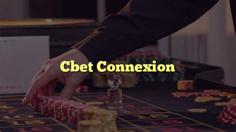 c bet|cbet connexion.